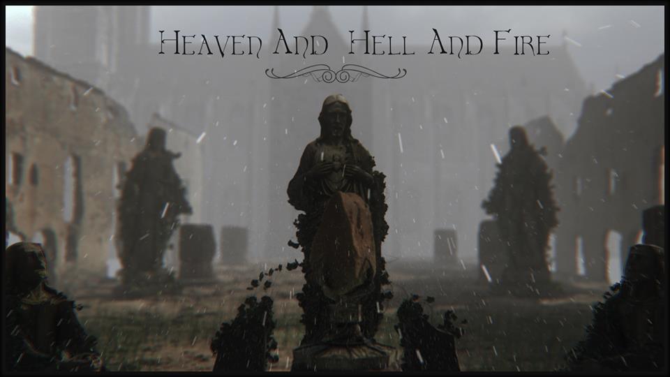 Heaven and Hell and Fire